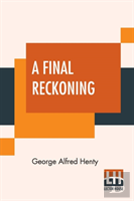 A Final Reckoning