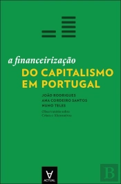 A Financeirização do Capitalismo em Portugal