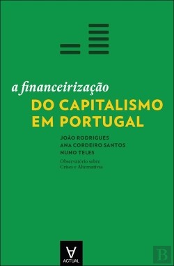 Bertrand.pt - A Financeirização do Capitalismo em Portugal