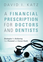 A Financial Prescription For Doctors And