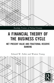 A Financial Theory Of The Business Cycle