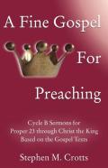 A Fine Gospel For Preaching