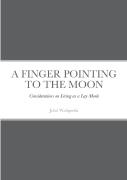 A Finger Pointing At The Moon