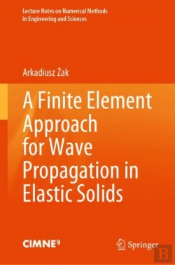 Bertrand.pt - A Finite Element Approach For Wave Propagation In Elastic Solids