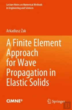 Bertrand.pt - A Finite Element Approach For Wave Propagation In Elastic Solids