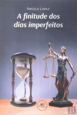 Bertrand.pt - A Finitude dos Dias Imperfeitos
