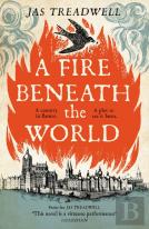 A Fire Beneath The World