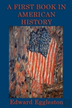 Bertrand.pt - A First Book In American History