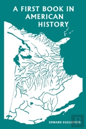 A First Book In American History (Yesterday'S Classics)