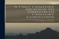 A First Century Message To Twentieth Century Christians