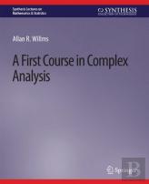 A First Course In Complex Analysis