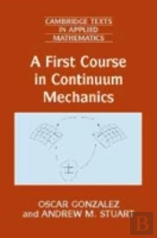A First Course In Continuum Mechanics