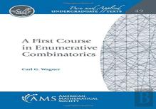 A First Course In Enumerative Combinatorics
