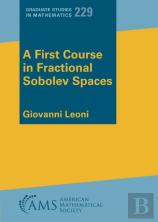 A First Course In Fractional Sobolev Spaces