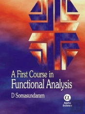 A First Course In Functional Analysis