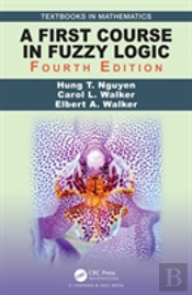 A First Course In Fuzzy Logic