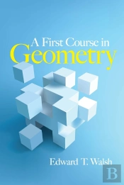 A First Course In Geometry