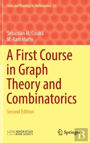 A First Course In Graph Theory And Combinatorics