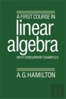 A First Course In Linear Algebra