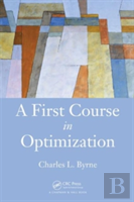A First Course In Optimization