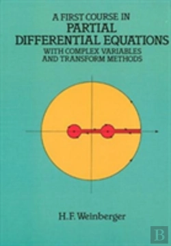 Bertrand.pt - A First Course In Partial Differential Equations With Complex Variables And Transform Methods