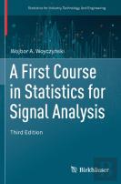 A First Course In Statistics For Signal Analysis