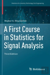 A First Course In Statistics For Signal Analysis
