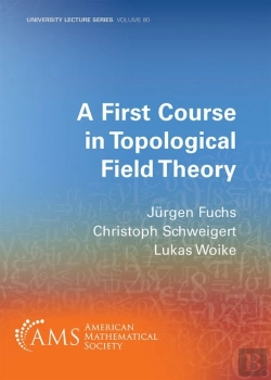 Bertrand.pt - A First Course In Topological Field Theory