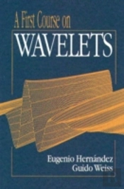 A First Course On Wavelets