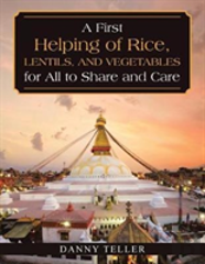 A First Helping Of Rice, Lentils, And Vegetables For All To Share And Care