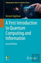 A First Introduction To Quantum Computing And Information