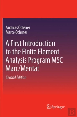 Bertrand.pt - A First Introduction To The Finite Element Analysis Program Msc Marc/Mentat