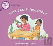 A First Look At: Addiction: Why Can'T You Stop?