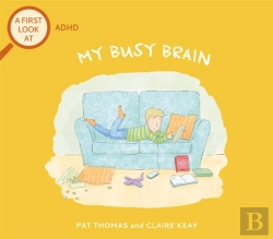 Bertrand.pt - A First Look At: Adhd: My Busy Brain