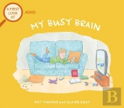 A First Look At: Adhd: My Busy Brain