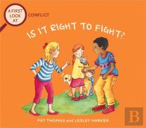 A First Look At: Conflict: Is It Right To Fight?