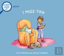 A First Look At: Death: I Miss You