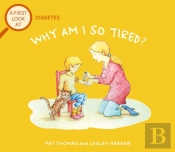A First Look At: Diabetes: Why Am I So Tired?