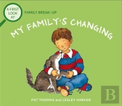 A First Look At: Family Break-Up: My Family'S Changing