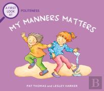 A First Look At: Politeness: My Manners Matter