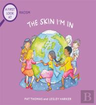 A First Look At: Racism: The Skin I'M In