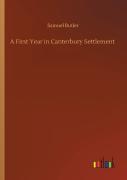 A First Year In Canterbury Settlement