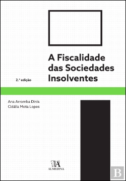 Bertrand.pt - A Fiscalidade das Sociedades Insolventes