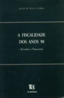 A Fiscalidade dos Anos 90
