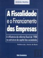 A Fiscalidade e o Financiamento das Empresas