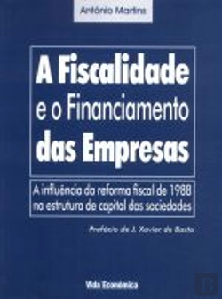 Bertrand.pt - A Fiscalidade e o Financiamento das Empresas
