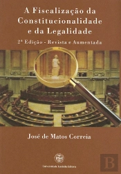 A Fiscalização da Constitucionalidade e da Legalidade