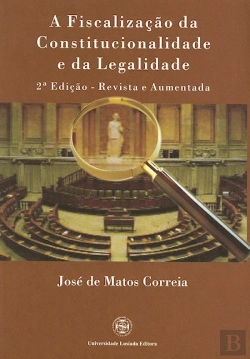 Bertrand.pt - A Fiscalização da Constitucionalidade e da Legalidade