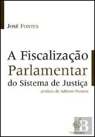 A Fiscalização Parlamentar do Sistema de Justiça