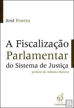 Bertrand.pt - A Fiscalização Parlamentar do Sistema de Justiça